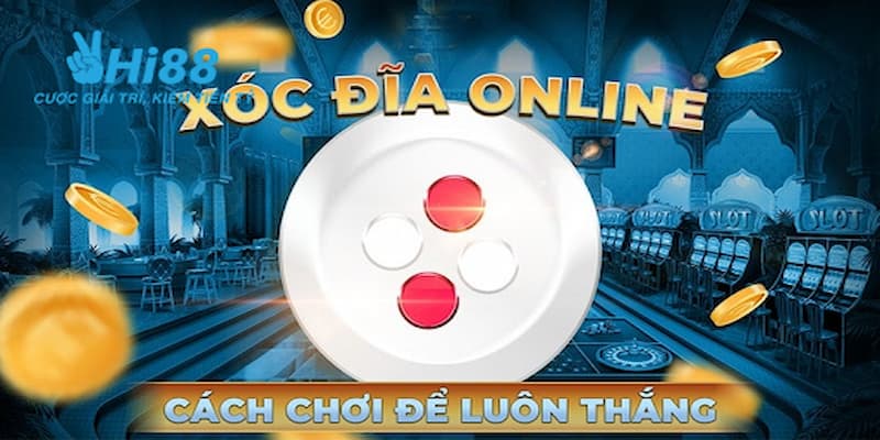 Xóc đĩa online uy tín được hiểu là gì